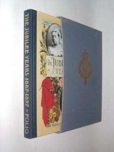 The Jubilee Years 1887-1897 Queen Victoria Folio Society 1996