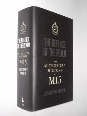 The Defence of the Realm History of MI5 Christopher Andrew Allen Lane 2009