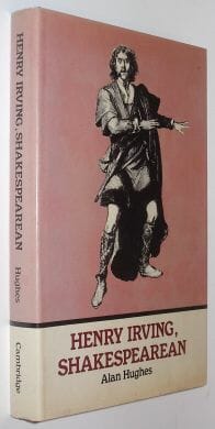 Henry Irving Shakespearean Alan Hughes Cambridge 1981