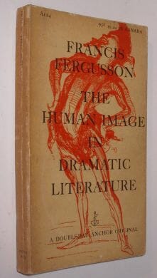 The Human Image In Dramatic Literature 1957