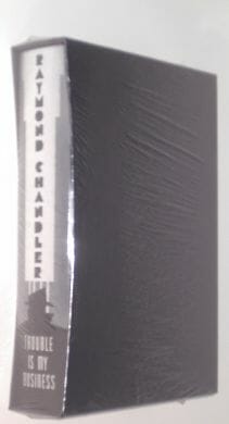 Trouble Is My Business Raymond Chandler Folio Society 2006