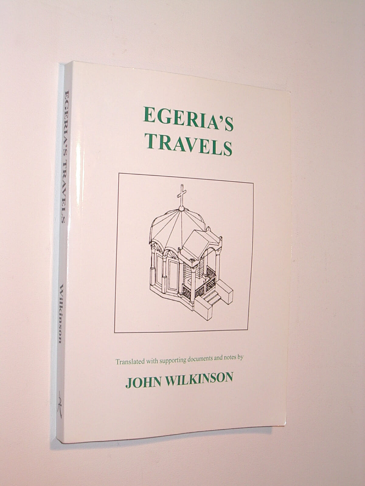 Egeria's Travels John Wilkinson Aris & Phillips 2006
