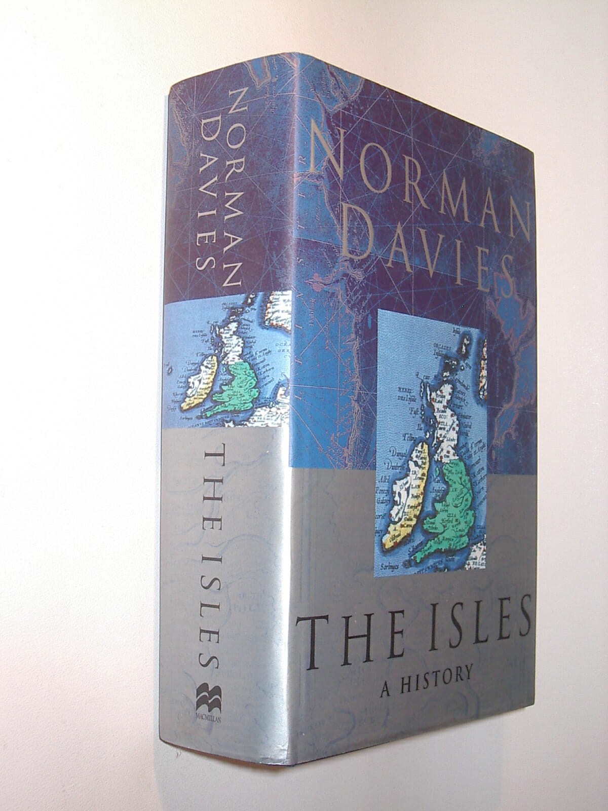 The Isles A History Norman Davies Macmillan 1999