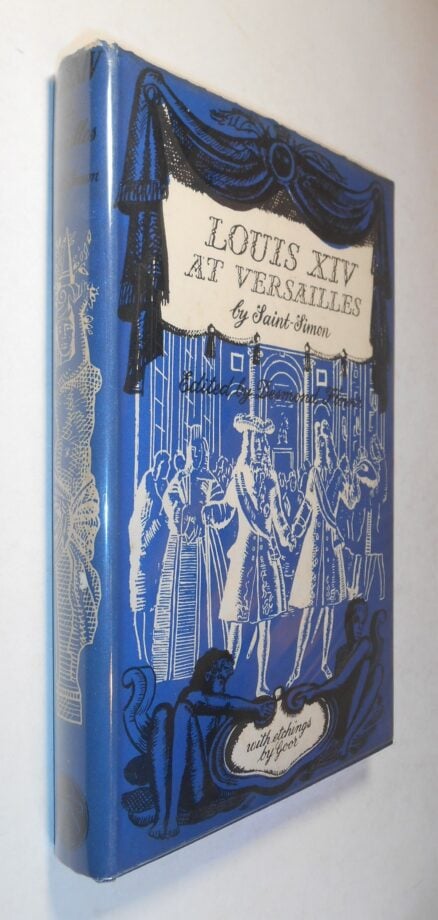 Louis XIV at Versailles Duc De Saint-Simon Folio Society 1953
