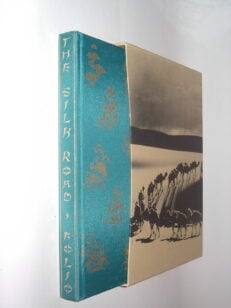 The Silk Road Frances Wood Folio Society 2003