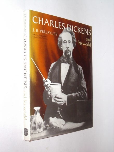 Charles Dickens and His World J B Priestley Thames and Hudson 1978