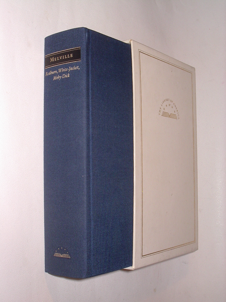 Herman Melville Redburn, White-Jacket, Moby Dick Library of America 1983