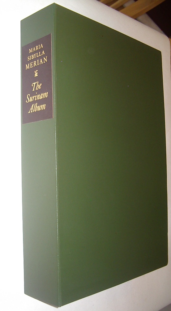 The Surinam Album Maria Sibylla Merian Folio Society 2006