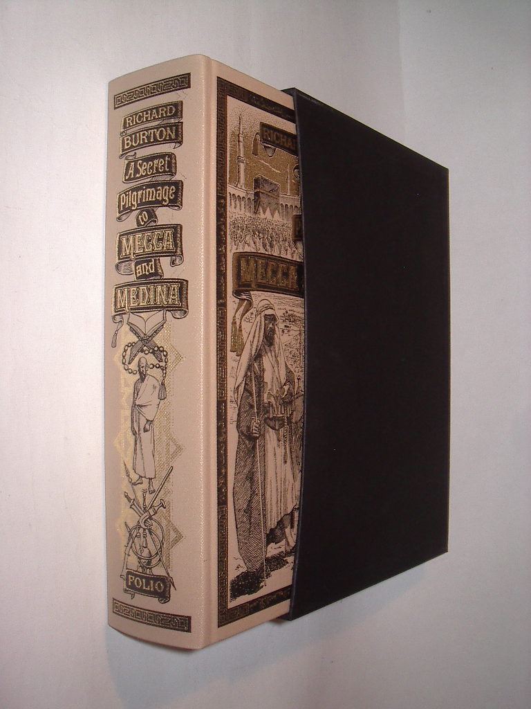A Secret Pilgrimage To Mecca And Medina Burton Folio Society 2005