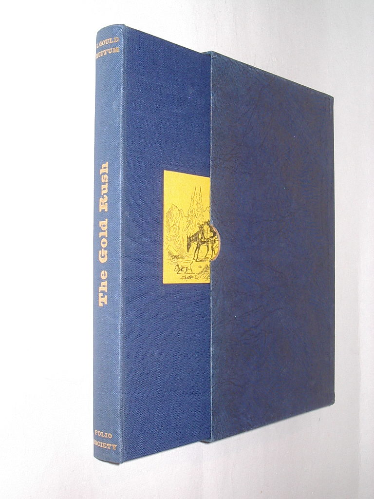 The Gold Rush E Gould Buffum Folio Society 1959
