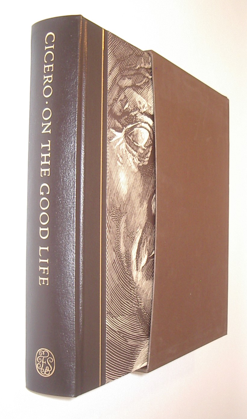 On The Good Life Cicero Folio Society 2003