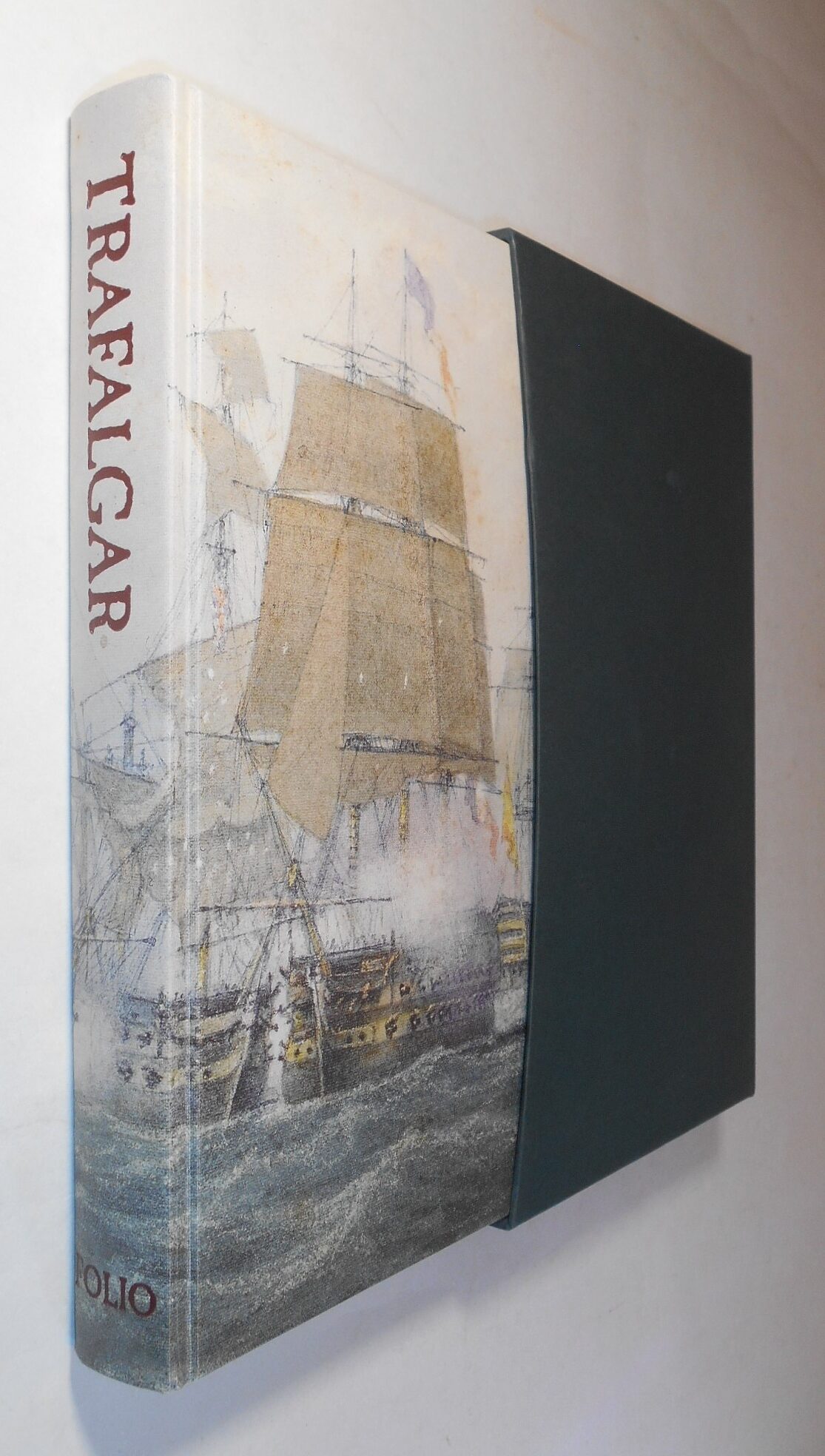 Trafalgar An Eyewitness History Folio Society 2005