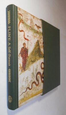 Pliny A Self Portrait In Letters Folio Society 2010