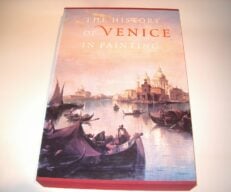The History of Venice  in Painting Abbeyville Press 2007